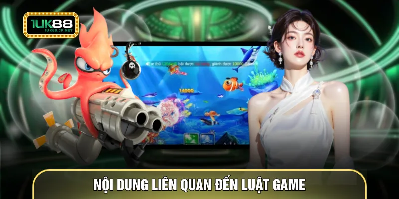 Nội dung liên quan đến luật game