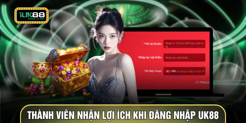 Thành viên nhận lợi ích khi thực hiện đăng nhập UK88